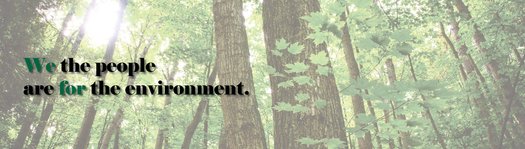 image of We the people are for the environment.